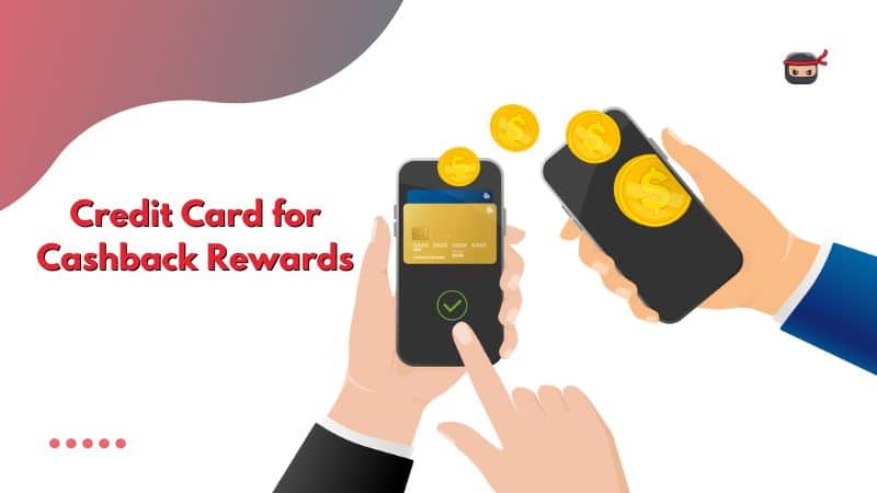 Credit Card for Cashback Rewards